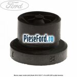 Bucsa capac motor Ford Fiesta 2013-2017 1.6 ST 200 200 cp JTJC benzina