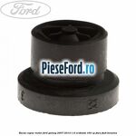 Bucsa capac motor Ford Galaxy 2007-2014 1.6 EcoBoost 160 cp