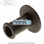 Bucsa capac motor Ford Mondeo 1996-2000 1.6 i 90 cp L1J benzina