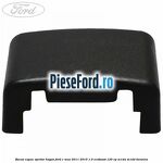 Bucsa capac opritor hayon Ford C-Max 2011-2015 1.0 EcoBoost 125 cp
