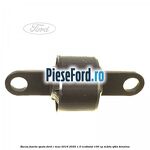 Bucsa fuzeta spate Ford C-Max 2016-2020 1.0 EcoBoost 100 cp M2DA, SFDA benzina