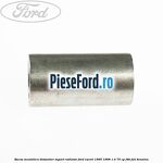 Bucsa meatalica distantier suport radiator Ford Escort 1995-1998 1.4 75 cp