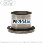 Bucsa pinion treapta 1 cutie 6 trepte MT82 Ford Transit 2006-2014 2.2 TDCi RWD 100 cp DRRA, DRRB, DRRC diesel