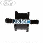 Bucsa prindere radiator intercooler Ford Ranger 2006-2012 2.5 TDCi 4x4 143 cp WLAA diesel