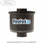 Bucsa punte spate Ford Fiesta 2013-2017 1.0 Sport 140 cp