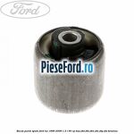 Bucsa punte spate Ford Ka 1996-2008 1.3 i 60 cp BAA, J4D, J4K, J4M, J4N, J4P, J4S benzina