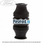 Bucsa superioara amortizor spate Ford Transit 2014-2018 2.2 TDCi 125 cp CY14, CYF5, CYFG, USF6 diesel