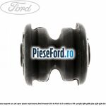Bucsa suport arc foi spre spate inferioara Ford Transit 2014-2018 2.0 EcoBlue 105 cp BJFA, BJFB, YLF6, YLFA, YLFB, YLFS diesel