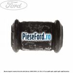Bucsa suport caseta directie Ford Focus 1998-2004 1.8 16V 115 cp EYDB, EYDC, EYDD, EYDE, EYDF benzina