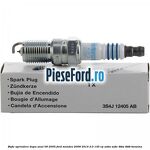 Bujie aprindere dupa anul 09/2005 Ford Mondeo 2008-2014 2.0 145 cp