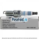Bujie aprindere dupa anul 09/2005 Ford S-Max 2007-2014 2.0 145 cp AOWA, AOWB, TBWA, TBWB benzina