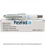 Bujie aprindere Ford Focus 2011-2014 1.0 EcoBoost 100 cp M2DA, M2DB, M2DC, SFDA, SFDB benzina