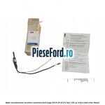 Bujie incadescenta incalzire auxiliara Ford Kuga 2016-2018 2.0 TDCi 120 cp XRMA, XRMB, XRMC diesel