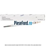 Bujie incandescenta Ford EcoSport 2019-2023 1.5 TDCi EcoBlue 125 cp ZTJA, ZTJB, ZTJC diesel