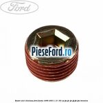 Buson ulei chiulasa Ford Fiesta 1996-2001 1.3 i 50 cp JJA, JJC, JJE, JJJ, JJK, JJM benzina
