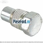 Buson ulei cutie automata 6 trepte 6F sau 8F Ford Mondeo 2014-2018 2.0 EcoBoost 240 cp R9CB, R9CF, R9CH benzina