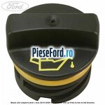 Buson ulei umplere Ford C-Max 2016-2020 1.0 EcoBoost 125 cp