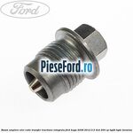 Buson umplere ulei cutie transfer tractiune integrala Ford Kuga 2008-2012 2.5 4x4 200 cp HYDB, HYDC benzina