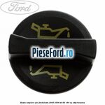 Buson umplere ulei Ford Fiesta 2005-2008 ST150 150 cp N4JB benzina