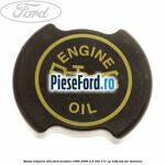 Buson umplere ulei Ford Mondeo 1996-2000 2.5 24V 171 cp