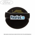 Buson umplere ulei Ford Tourneo Custom 2014-2018 2.2 TDCi 100 cp DRF4, DRFF, DRFG diesel