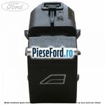Buton actionare geam electric Ford Transit Courier 2019-2023 1.5 EcoBlue 100 cp