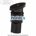 Buton actionare hayon Ford Fusion 1.4 TDCi 68 cp F6JA, F6JB diesel
