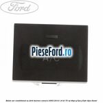 Buton aer conditionat AC Ford Tourneo Connect 2002-2014 1.8 Di 75 cp BHPA, P7PA, P7PB, R2PA diesel