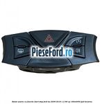 Buton avarie cu functie start stop Ford Ka 2009-2016 1.2 69 cp 169A4000, FP4 benzina