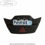 Buton avarie Ford Fiesta 2005-2008 1.3 69 cp