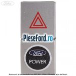 Buton avarie si start stop Ford C-Max 2007-2011 2.0 TDCi 133 cp G6DC, G6DE, G6DF diesel