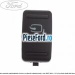 Buton comanda reglaj oglinda electrica cu functie rabatare Ford C-Max 2007-2011 1.6 116 cp