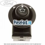 Buton comanda reglaj oglinda electrica Ford Fiesta 2008-2012 1.4 TDCi 70 cp F6JD, KVJA diesel