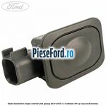 Buton deschidere hayon exterior Ford Galaxy 2015-2023 1.5 EcoBoost 160 cp