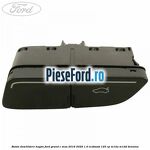 Buton deschidere hayon Ford Grand C-Max 2016-2020 1.0 EcoBoost 125 cp