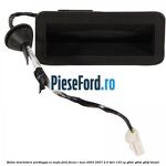 Buton deschidere portbagaj cu mufa Ford Focus C-Max 2003-2007 2.0 TDCi 133 cp