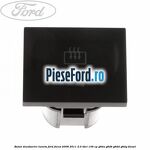 Buton dezaburire luneta Ford Focus 2008-2011 2.0 TDCi 136 cp G6DA, G6DB, G6DD, G6DG diesel