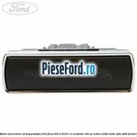Buton dezactivare airbag pasager Ford Focus 2014-2018 1.0 EcoBoost 100 cp