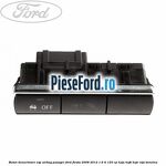 Buton dezactivare ESP, airbag pasager Ford Fiesta 2008-2012 1.6 Ti 120 cp