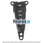 Buton dezactivare start stop cu sistem parcare Ford Focus 2014-2018 2.0 TDCi ST 185 cp