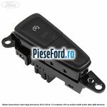 Buton dezactivare start stop Ford Focus 2014-2018 1.0 EcoBoost 100 cp