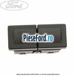 Buton ESP Ford Fiesta 2005-2008 1.4 16V 80 cp FXJA, FXJB benzina