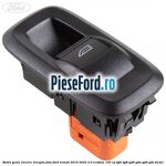 Buton geam electric dreapta fata Ford Transit 2019-2023 2.0 EcoBlue 105 cp