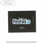 Buton incalzire oglinzi Ford Transit 2006-2014 3.2 TDCi 200 cp