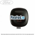 Buton lampa aditionala sau TAXI Ford Tourneo Connect 2013-2018 1.5 TDCi 120 cp