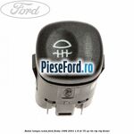 Buton lampa ceata Ford Fiesta 1996-2001 1.8 DI 75 cp