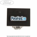 Buton lampa plafon Ford Transit 2006-2014 2.2 TDCi 110 cp