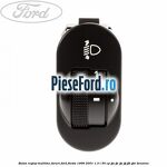 Buton reglaj inaltime faruri Ford Fiesta 1996-2001 1.3 i 50 cp