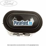 Buton reglaj inaltime scaun fata Ford Fusion 1.6 100 cp FYJA, FYJB, FYJC benzina
