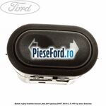 Buton reglaj inaltime scaun fata Ford Galaxy 2007-2014 2.3 160 cp